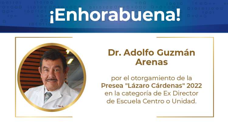04/29/22 ¡Enhorabuena! Dr. Adolfo Guzmán Arenas por obtener la Presea 